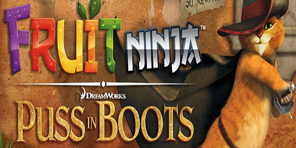 Fruit Ninja Puss In Boots